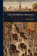 The Mormon Menace