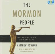 The Mormon People: The Making of an American Faith
