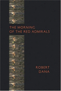 The Morning of the Red Admirals - Dana, Robert