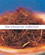 The Moroccan Collection: Traditional Flavours from Northern Africa