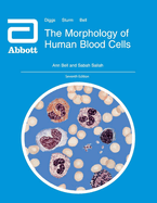 The Morphology of Human Blood Cells: Seventh Edition
