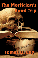 The Mortician's Road Trip