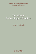 The Mosaic Eschatological Prophet