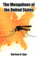 The Mosquitoes of the United States