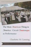 The Most American Thing in America: Circuit Chautauqua as Performance