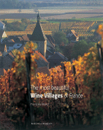 The Most Beautiful Wine Villages of France - Morel, Francois