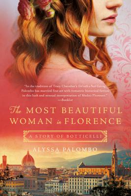 The Most Beautiful Woman in Florence: A Story of Botticelli - Palombo, Alyssa