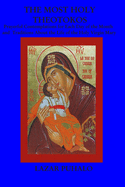 The most Holy Theotokos: Prayerful Contemplations for each day of the month and the tradition about the life of the holy Virgin Mary