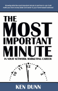 The Most Important Minute in Your Network Marketing Career