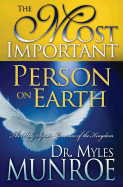 The Most Important Person on Earth: The Holy Spirit, the Heavenly Governor - Munroe, Myles, Dr.