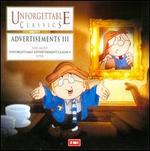 The Most Unforgettable Advertisement Classics Ever, Vol. 3 - Bryn Terfel (bass); Ccile Ousset (piano); Della Jones (alto); Fiorenza Cossotto (mezzo-soprano);...