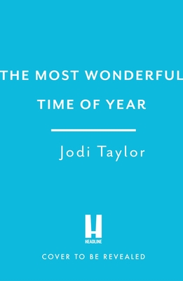 The Most Wonderful Time of the Year: A Christmas Short-Story Collection - Taylor, Jodi