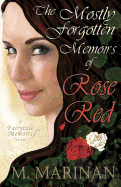 The Mostly Forgotten Memoirs of Rose Red