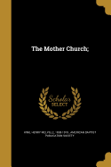 The Mother Church;