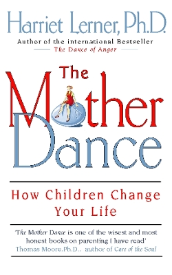 The Mother Dance - Lerner, Harriet G.