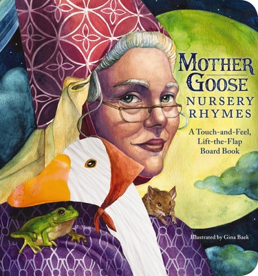 The Mother Goose Nursery Rhymes Touch and Feel Board Book: A Touch and Feel Lift the Flap Board Book - Thomas Nelson