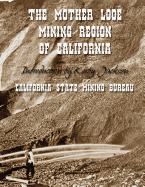 The Mother Lode Mining Region of California