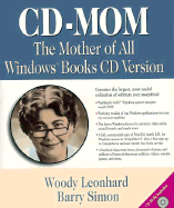 The mother of all Windows books : being a compendium of incantations, imprecations, supplications, and mollifications known appease the daemons within Windows