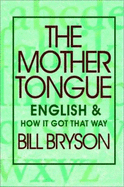 The Mother Tongue - Bryson, Bill