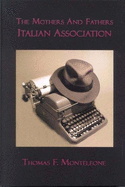 The Mothers and Fathers Italian Association - Monteleone, Thomas F