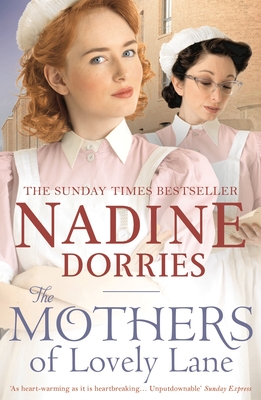 The Mothers of Lovely Lane - Dorries, Nadine