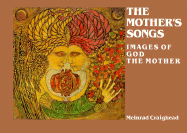 The Mother's Songs: Images of God the Mother