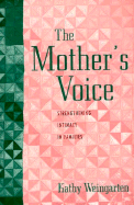 The Mother's Voice: Strengthening Intimacy in Families