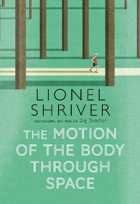 The Motion of the Body Through Space - Shriver, Lionel