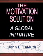 The Motivation Solution: A Global Initiative