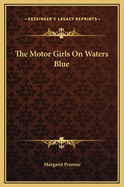 The Motor Girls on Waters Blue