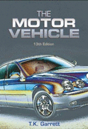 The Motor Vehicle - Garrett, T K