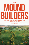 The Moundbuilders: Ancient Societies of Eastern North America