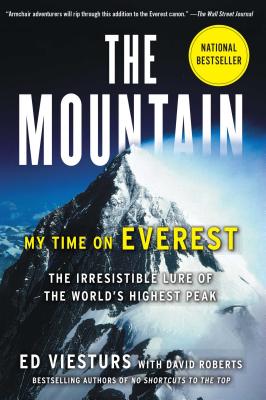 The Mountain: My Time on Everest - Viesturs, Ed, and Roberts, David