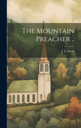 The Mountain Preacher ..