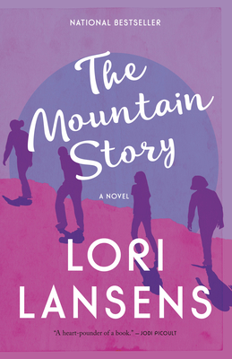 The Mountain Story - Lansens, Lori