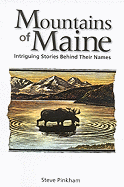 The Mountains of Maine: Intriguing Stories Behind Their Names