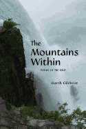 The Mountains Within: Poems of the Wild