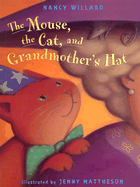 The Mouse, the Cat, and Grandmother's Hat