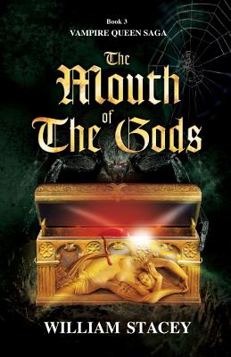 The Mouth of the Gods - Stacey, William