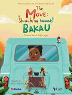 The Move: Slouching Towards Bakau