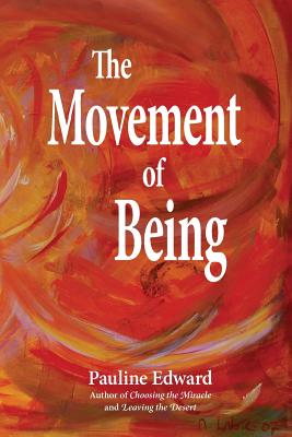 The Movement of Being - Edward, Pauline