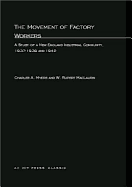 The Movement of Factory Workers: A Study of New England Industrial Community, 1937-1939 and 1942