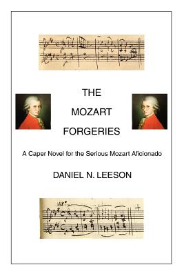 The Mozart Forgeries - Leeson, Daniel N