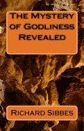 The Mstery of Godliness Revealed