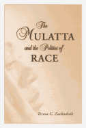 The Mulatta and the Politics of Race