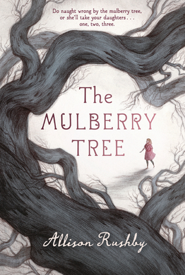 The Mulberry Tree - Rushby, Allison