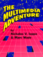 The Multimedia Adventure