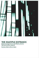 The Multiple Entrance: Classic Science-Fiction and Mystery Stories Remixed and Re-Imagined