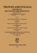 The Multiplication of Viruses / Virus Inclusions in Plant Cells / Virus Inclusions in Insect Cells / Antibiotika Erzeugende Virus-Ahnliche Faktoren in Bakterien