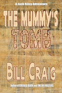 The Mummy's Tomb: A Jack Riley Adventure